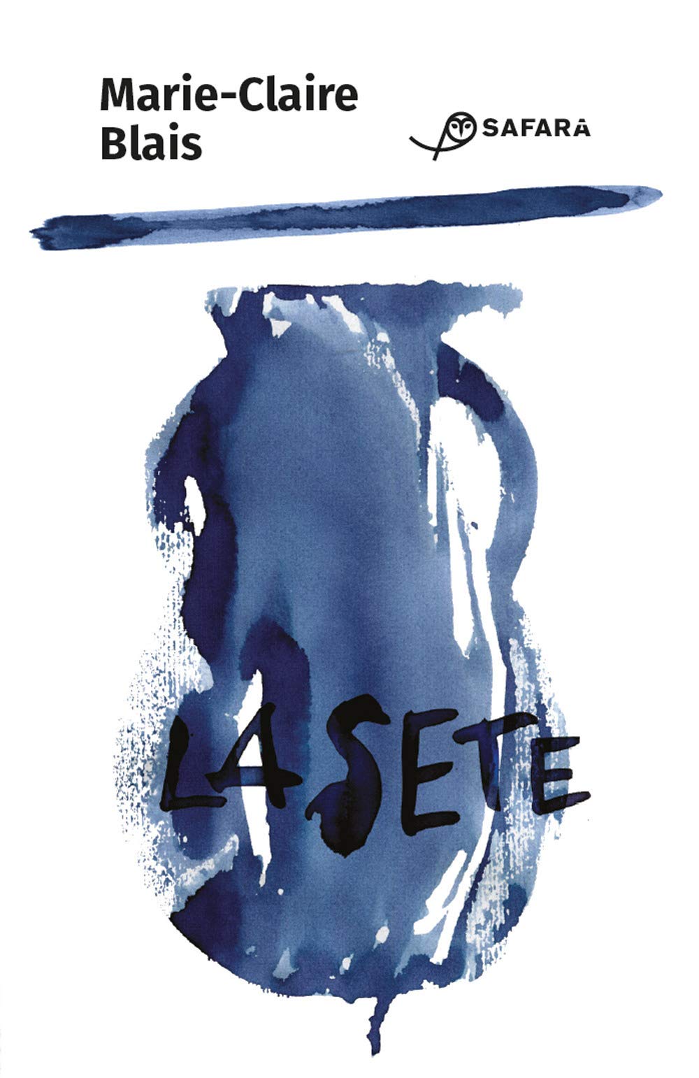Tradurre La sete di Marie-Claire Blais