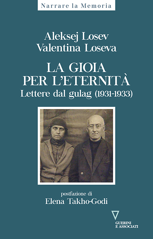 “La gioia per l’eternità. Lettere dal Gulag (1931-1933)”